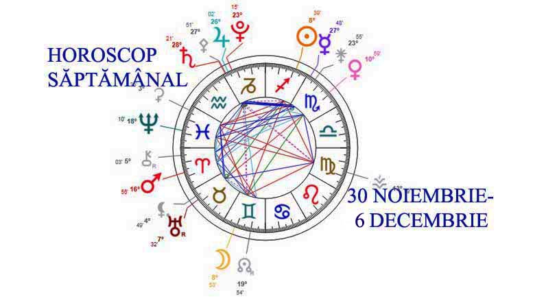 horoscop saptamanal 30 noiembrie-6 decembrie